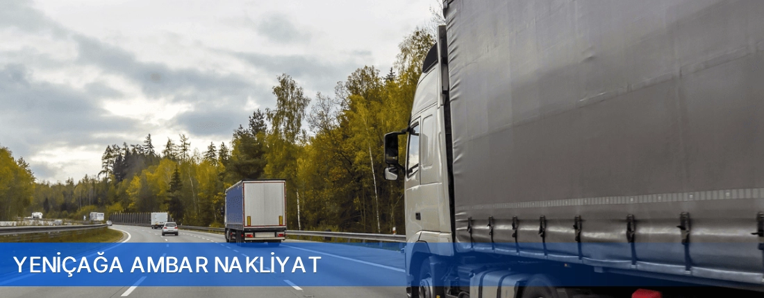 Yeniçağa Ambar Nakliyat Yeniçağa Ambar Nakliyat